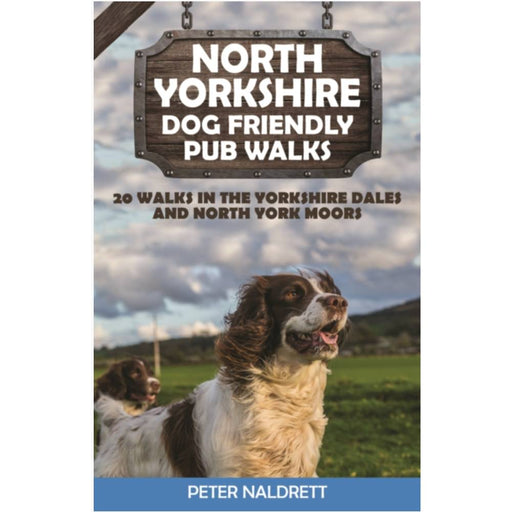 North Yorkshire Dog Friendly pub walks - The Trails Shops