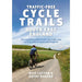 Traffic-Free Cycle Trails in the South East of England book