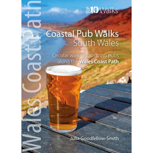 Book cover of 'Coastal Pub Walks South Wales' with a glass of beer on a table and scenic background.