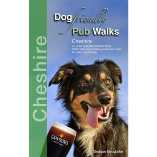 Dog Friendly Pub Walks - Cheshire - The Trails Shop