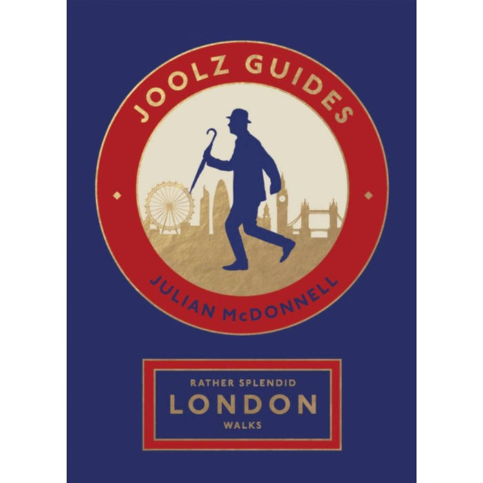Rather Splendid London Walks - Joolz Guides