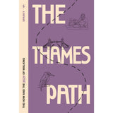The Thames Path - Sparky Walking Guides