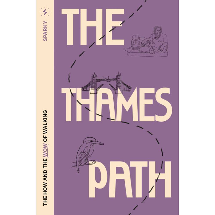 The Thames Path - Sparky Walking Guides