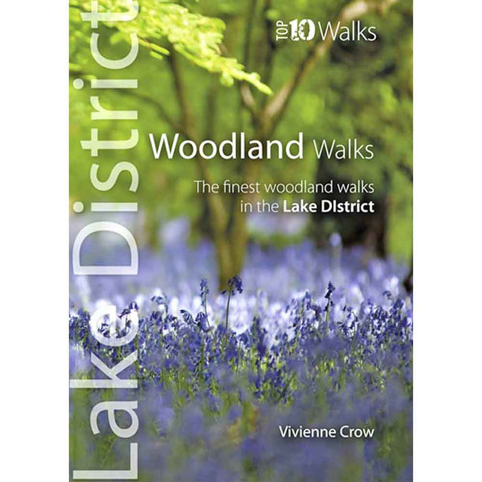 Top 10 Woodland Walks in the Lake District book