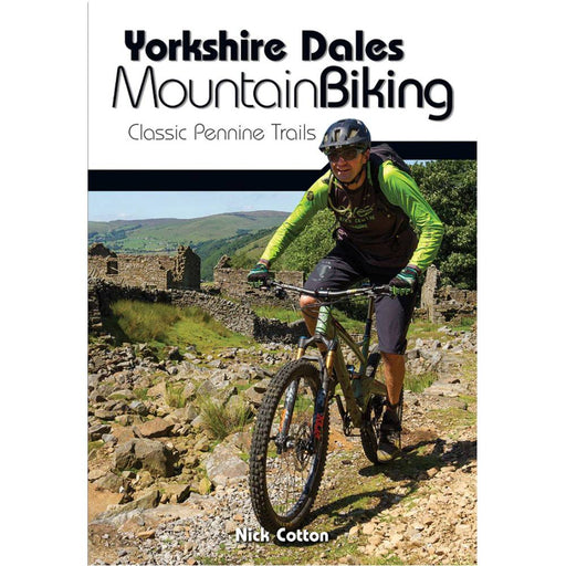 Cover Yorkshire Dales Mountain Biking - Classic Pennine Trails 