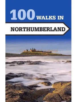 100 Walks in Northumberland