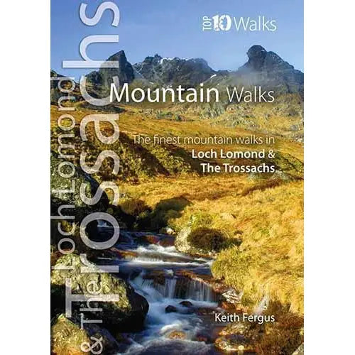 Top 10 Walks - Loch Lomond & The Trossachs: Mountain Walks-The Trails Shop